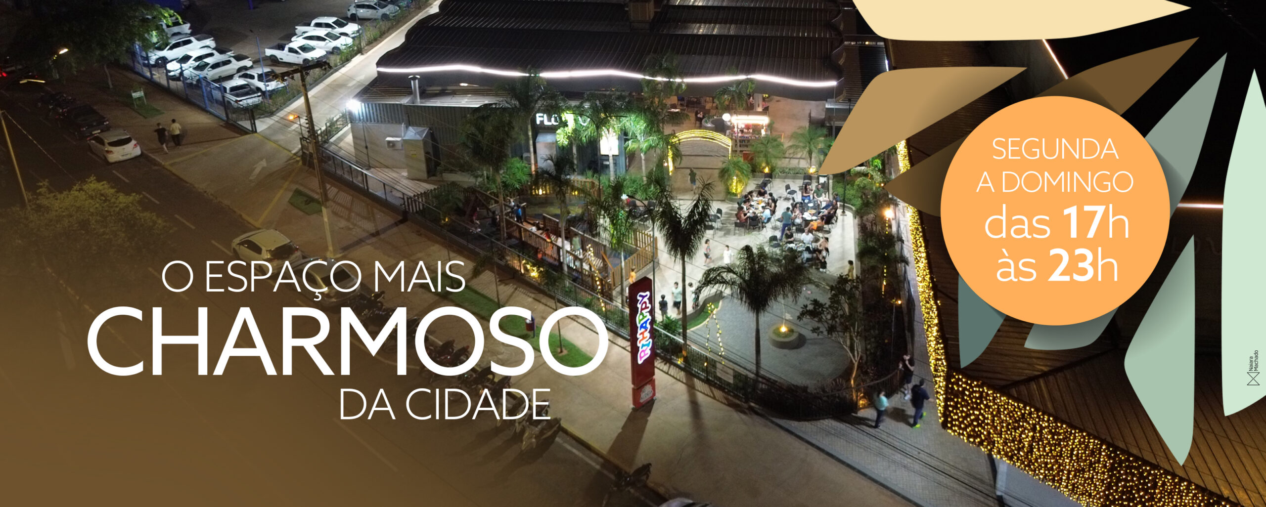 O espaço mais charmoso da cidade